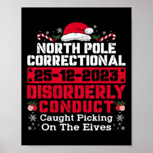 North Pole Correctional Disorderly Conduct Caught Poster