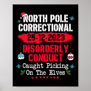 North Pole Correctional Disorderly Conduct Caught  Poster