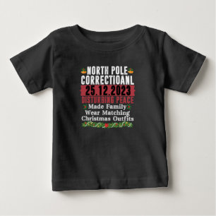 North Pole Correctional Disturbing Peace Family Baby T-Shirt