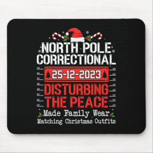 North Pole Correctional Disturbing Peace Family Ch Mouse Mat