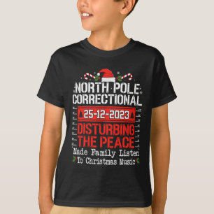 North Pole Correctional Disturbing Peace Family Ch T-Shirt