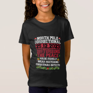 North Pole Correctional Disturbing Peace Family  T-Shirt