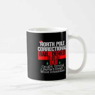 North Pole Correctional Driving Santa Sleigh Match Coffee Mug