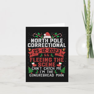 North Pole Correctional Fleeing the scene Can't ca Card