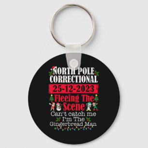 North Pole Correctional Fleeing The Scene Can't Ca Key Ring