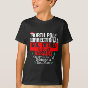 North Pole Correctional Giving Rudolph Matching Fa T-Shirt