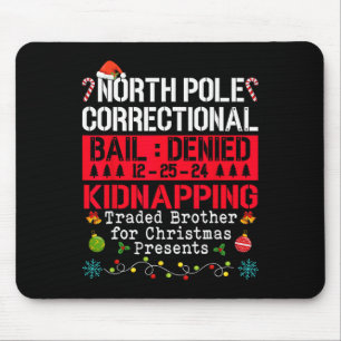 North Pole Correctional Kidnapping Traded Brother Mouse Mat