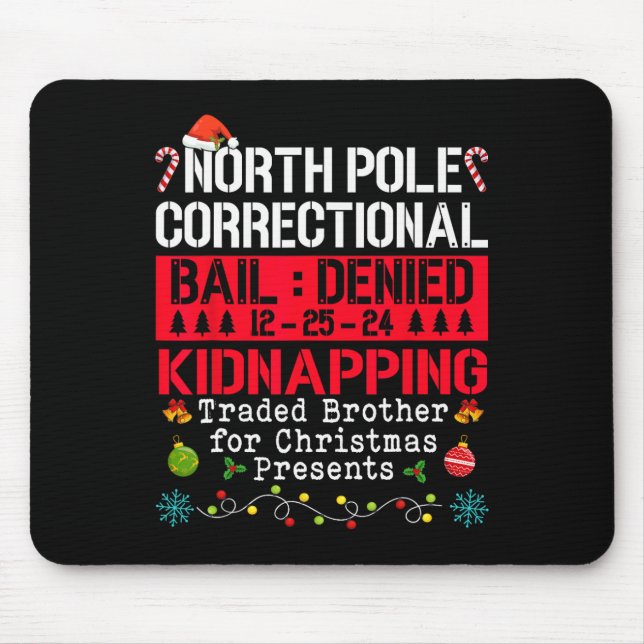 North Pole Correctional Kidnapping Traded Brother  Mouse Mat (Front)