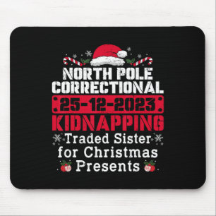 North Pole Correctional Kidnapping Traded Sister C Mouse Mat