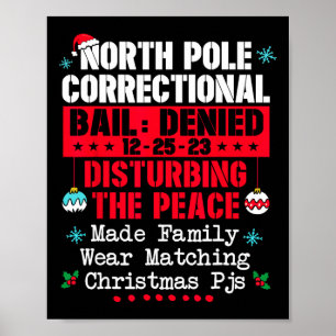 North Pole Correctional Make Family Wear Matching  Poster