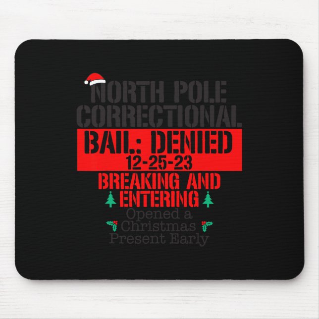 North Pole Correctional Opened Xmas Presents Match Mouse Mat (Front)