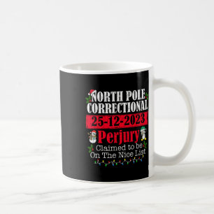 North Pole Correctional Perjury Family Matching Ch Coffee Mug