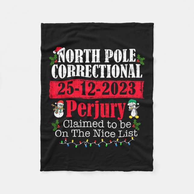 North Pole Correctional Perjury Family Matching Ch Fleece Blanket (Front)