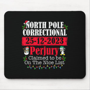 North Pole Correctional Perjury Family Matching Ch Mouse Mat