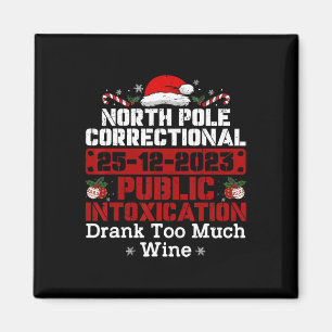 North Pole Correctional Public Intoxication Family Magnet