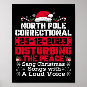 North pole correctional sang christmas songs with  poster