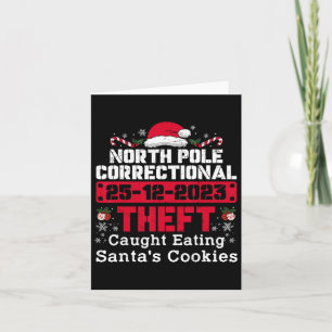 North Pole Correctional Theft Caught Eating Santa' Card