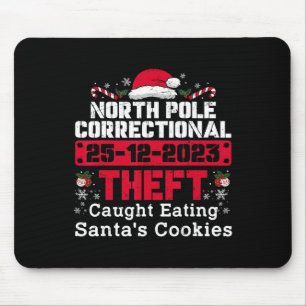 North Pole Correctional Theft Caught Eating Santa' Mouse Mat