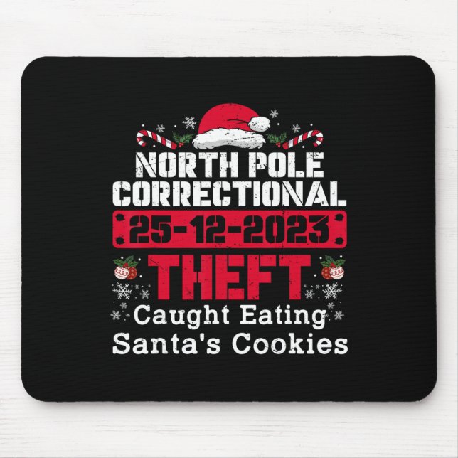 North Pole Correctional Theft Caught Eating Santa' Mouse Mat (Front)
