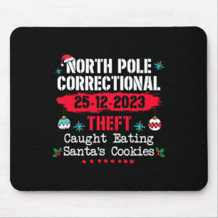 North Pole Correctional Theft Caught Eating Santa' Mouse Mat