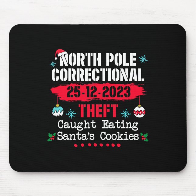 North Pole Correctional Theft Caught Eating Santa' Mouse Mat (Front)