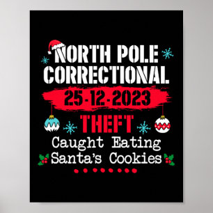 North Pole Correctional Theft Caught Eating Santa' Poster