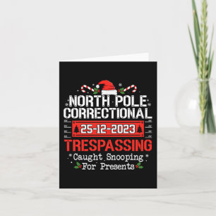 North pole correctional trespassing family christm card
