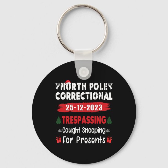 North Pole Correctional Tresping Caught Snooping P Key Ring (Front)