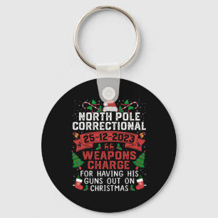 North Pole Correctional Weaponds Charge His Guns O Key Ring
