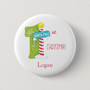 North Pole First Christmas 6 Cm Round Badge