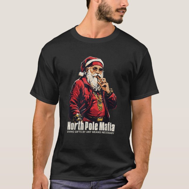 North Pole Mafia Funny Mobster Santa Christmas  T-Shirt (Front)