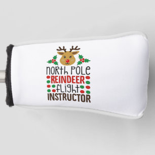 North Pole Reindeer Flight Instructor Christmas  Golf Head Cover