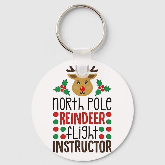 North Pole Reindeer Flight Instructor Christmas  Key Ring (Front)