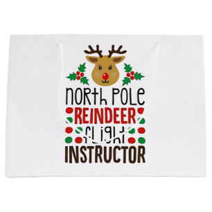 North Pole Reindeer Flight Instructor Christmas Large Gift Bag