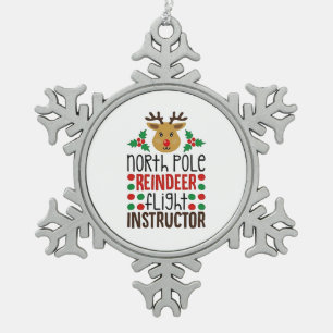 North Pole Reindeer Flight Instructor Christmas Snowflake Pewter Christmas Ornament