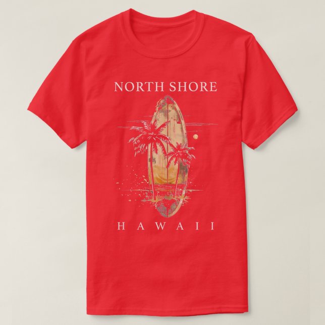 North Shore Hawaii Surf Board Oahu Haleiwa Surfing T-Shirt (Design Front)