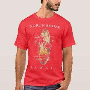 North Shore Hawaii Surf Board Oahu Haleiwa Surfing T-Shirt