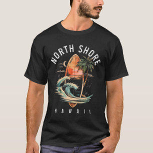 North Shore Hawaii Surf Board Oahu Haleiwa Surfing T-Shirt