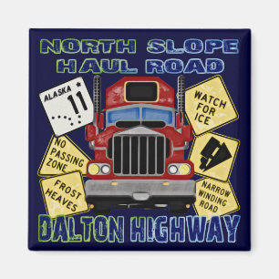 North Slope Haul Road Dalton Highway Magnet