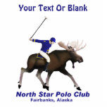 North Star (Moose) Polo Club Photo Sculpture Magnet<br><div class="desc">Things are a bit different here in Alaska. Sports the logo of Fairbanks’ North Star Polo Club. Depicts a polo player mounted on a bull moose; his mallet raised. Text reading "North Star Polo Club" and"Fairbanks, Alaska" also appear. You may add your own additional text. Actually, riding a moose as...</div>