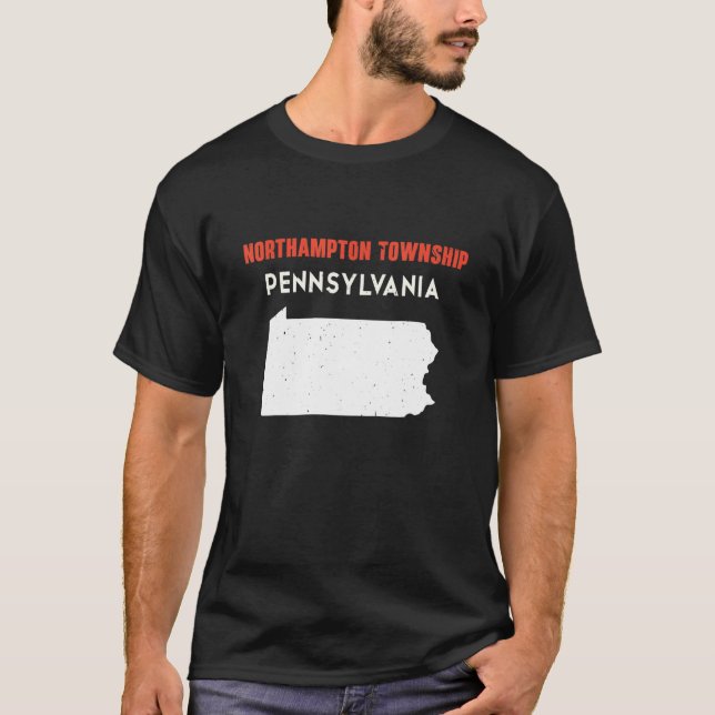 Northampton township Pennsylvania USA State Americ T-Shirt (Front)