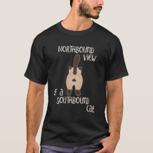 Northbound Cat for Cat Lovers and Funny Cat Butt T-Shirt