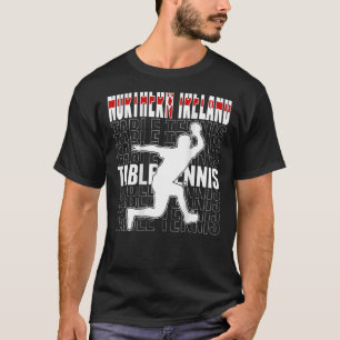 Northern Ireland Table Tennis Fans Northern Irish T-Shirt