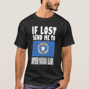 Northern Mariana Islands Flag Design If lost send T-Shirt