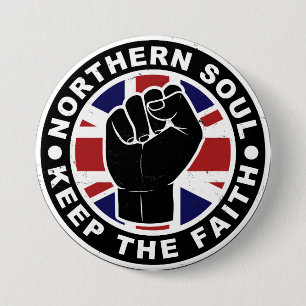 Northern Soul - Keep The Faith 7.5 Cm Round Badge