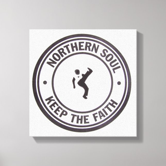 Northern Soul Keep The faith Slogans & Dancer Canvas Print (Front)