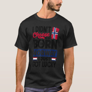 Norway Norwegian Norway Flag I Just Got Lucky T-Shirt