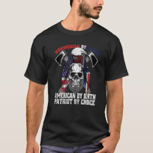 Norwegian By Blood American By Birth Patriot By Ch T-Shirt