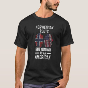 Norwegian roots but grown as an American Norway T-Shirt