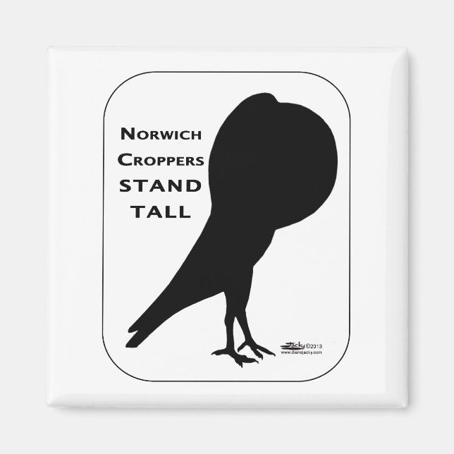 Norwich Cropper Pigeons Stand Tall Magnet (Front)